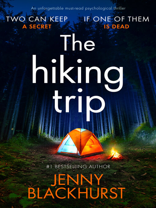 The Hiking Trip: An unforgettable must-read psychological thriller 책표지
